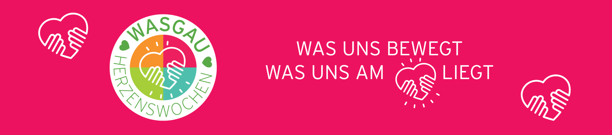 Rosa Banner mit Herz- und Handsymbolen, Text: "Was uns bewegt, was uns am Herzen liegt" und einem runden Logo.