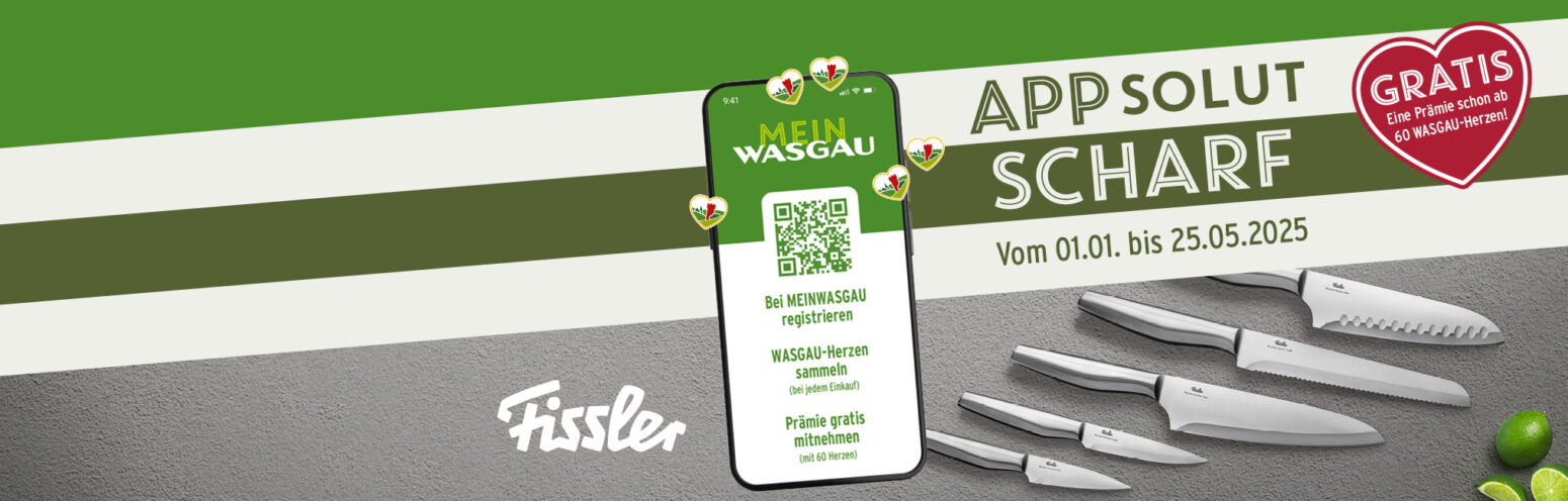 APPsolut schnittig wird es von Januar bis Ende Mai mit WASGAU und Fissler - jetzt die aktuelle Treueaktion entdecken!