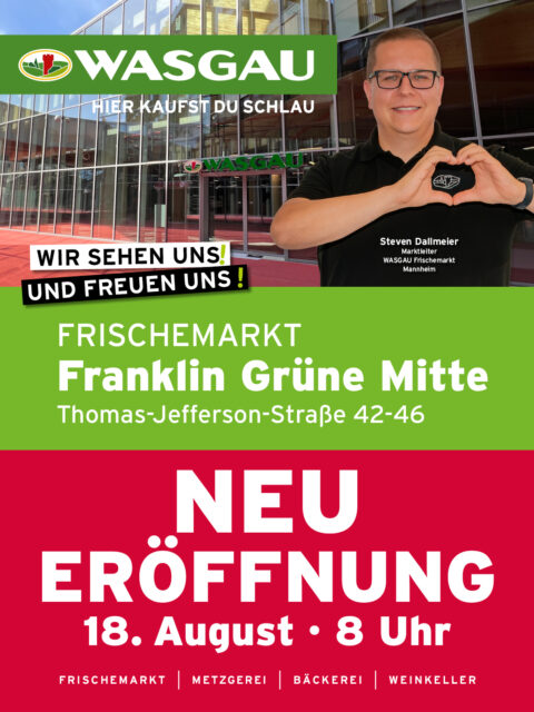 Schon vorab entdecken - der neue WASGAU Frischemarkt in Mannheim-FRANKLIN