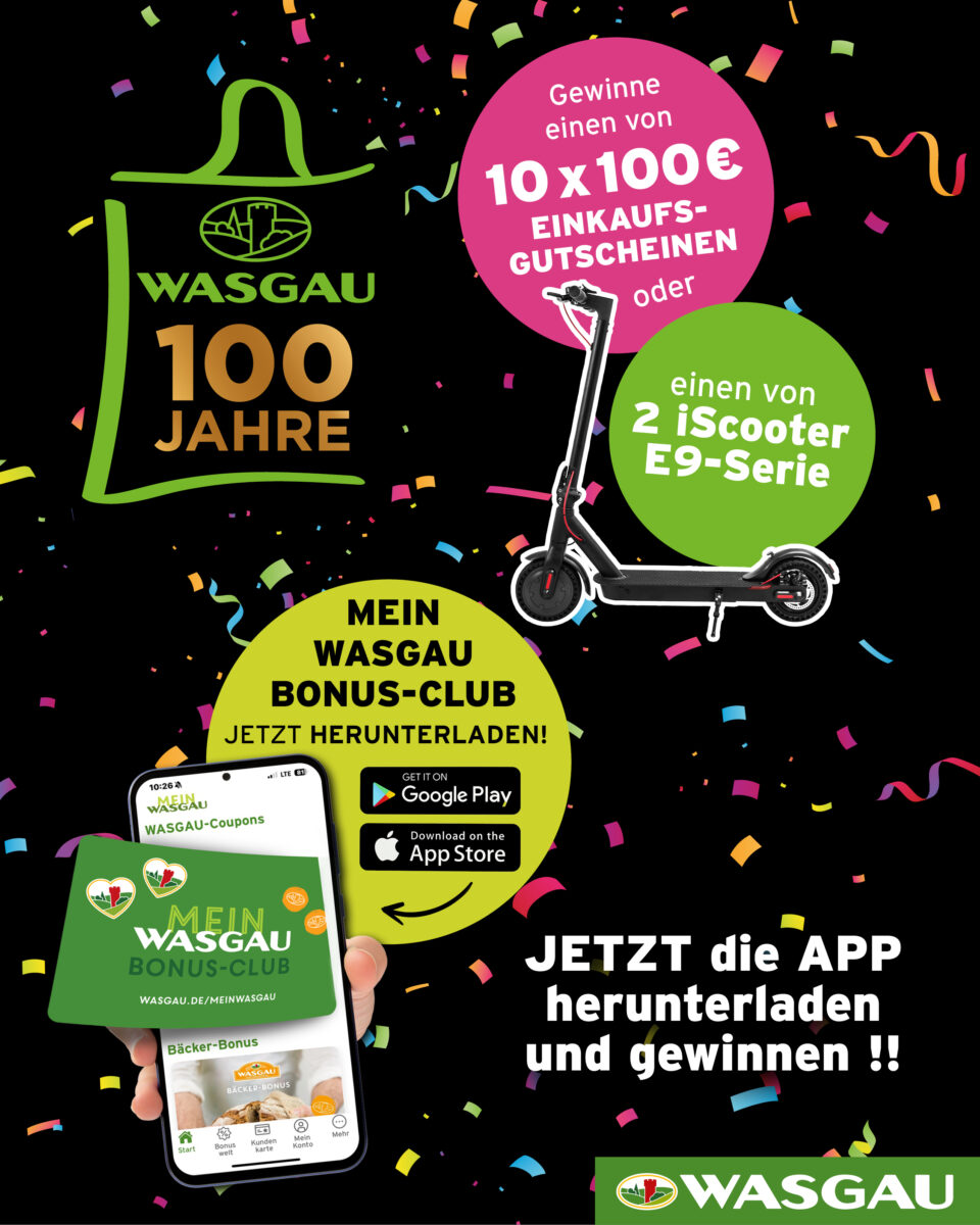 Jetzt mit der WASGAU App Einkaufsgutscheine im Wert von 100,- gewinnen oder einen eScooter