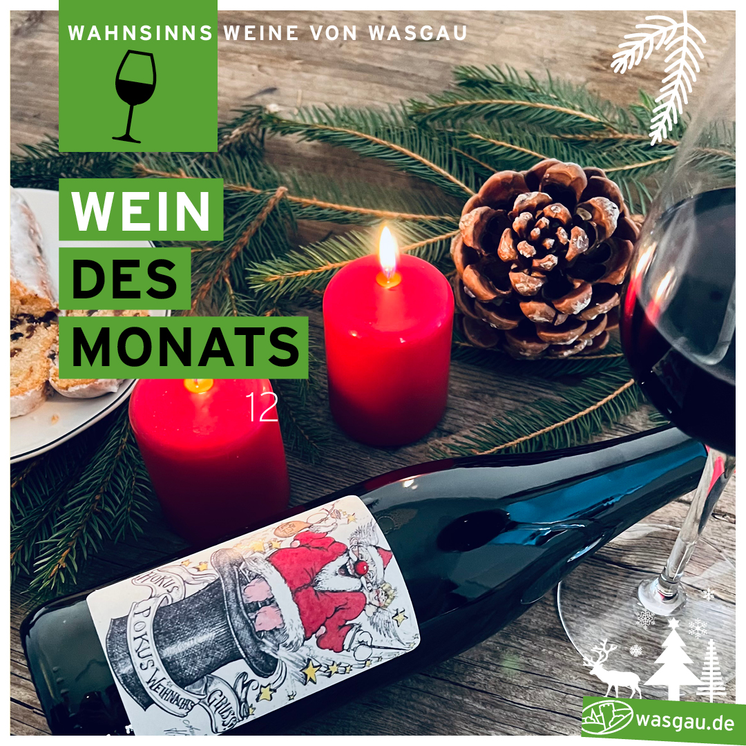 WASGAU Wein des Monats Dezember 2022 vorgestellt von Dirk (Wein) Keller