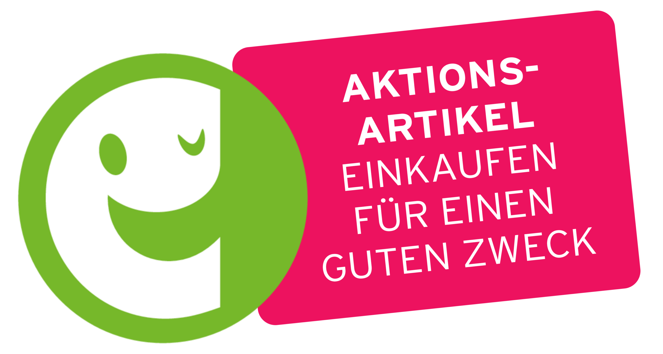 Grünes lächelndes Symbol neben einem rosa Kasten mit deutschem Text: "Aktionsartikel einkaufen für einen guten Zweck.